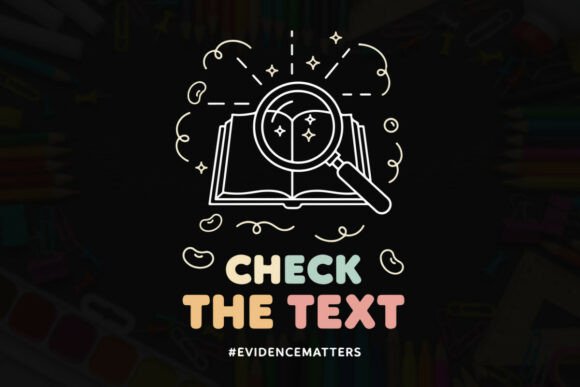 Celebrate Educators with Check the Text Evidence Matters