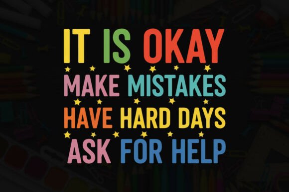 It is Okay Supportive Message Typography