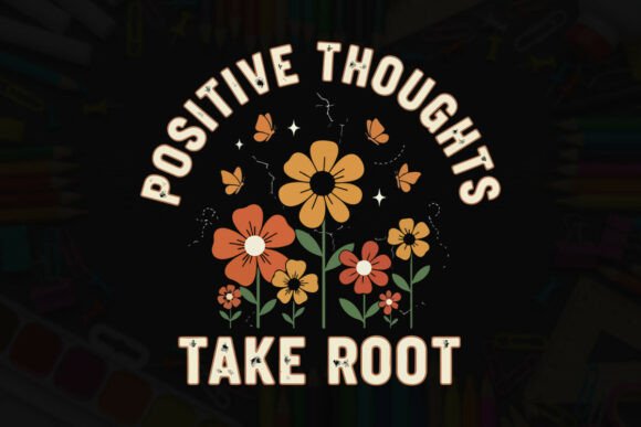 Positive Thoughts Take Root: A Heartfelt Design