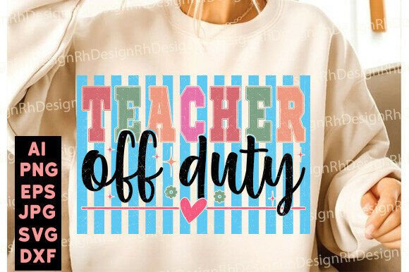Review: Striped Teacher Off Duty SVG for Embroidery