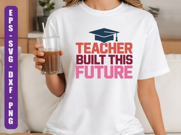 Teacher Built This Future: A Versatile SVG Design