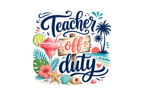 Teacher off Duty Summer Vacation SVG